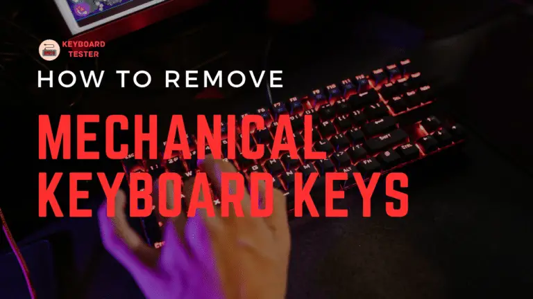 How To Remove Mechanical Keyboard Keys?