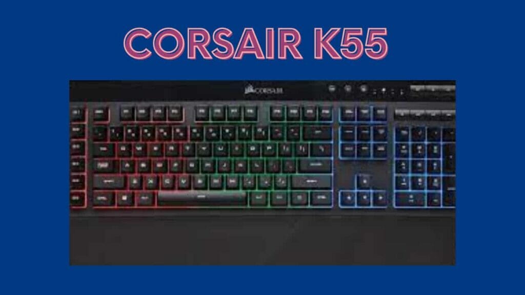 Image of a Corsair K55 keyboard