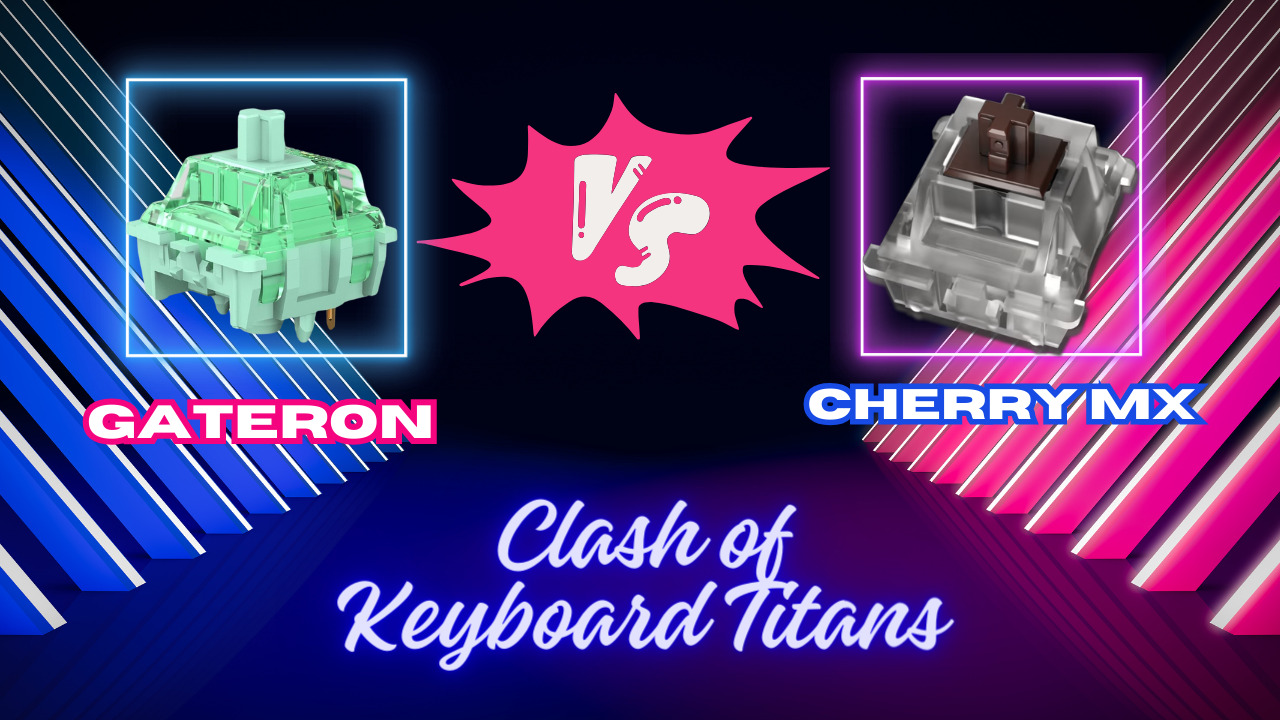 Gateron vs Cherry MX Switches