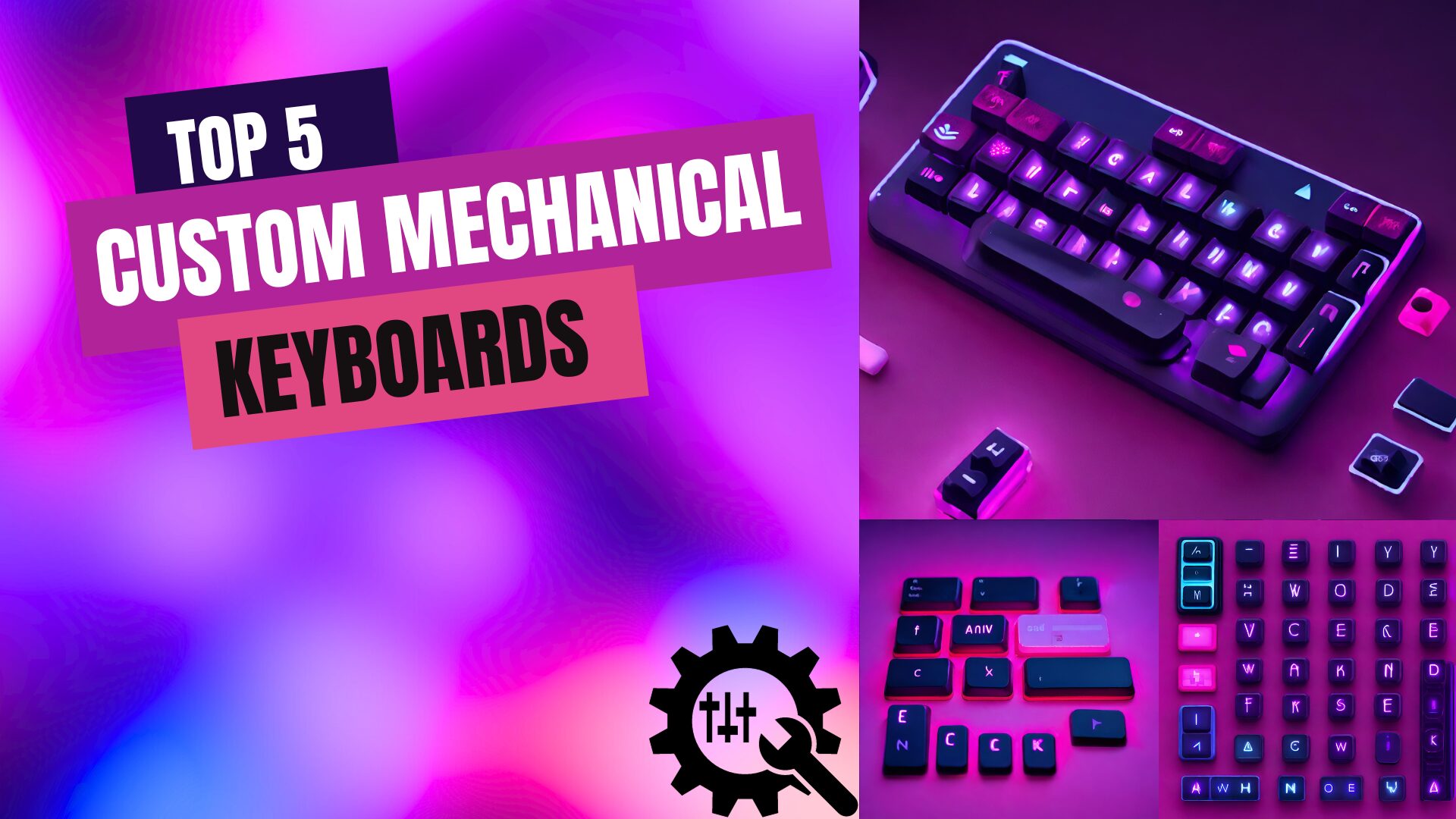 TOP 5 custom mechanical keyboards